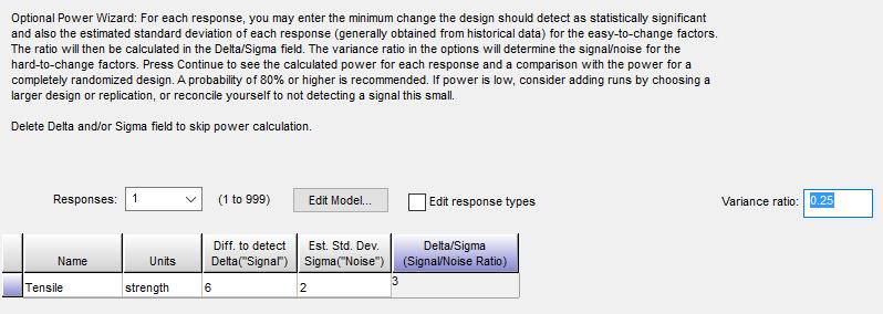 Entering response name and units, signal to noise ratio, and variance ratio. Next click Edit Model and change the model Order to 2FI as shown below and press OK.