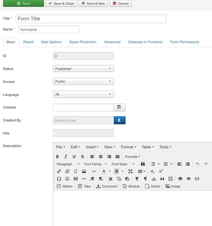Create a New Form Click New Form Basic Form Properties Basic Form Title Displayed title Name: