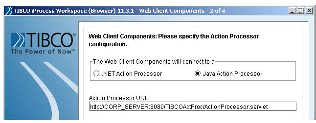 Installation/Upgrade Procedure 37 Web Client Components Dialog (2 of 4) The second Web Client Components dialog is used to specify the type of Action Processor to which custom applications created