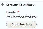 9 Steps for adding: 1. Select Add Text Block 2. Select Add Heading 3.