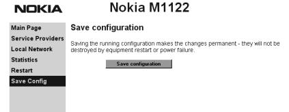 M1122 User Manual 3.1.7 Save Config page When you change the configuration, all configuration changes are activated immediately without restart/reload.