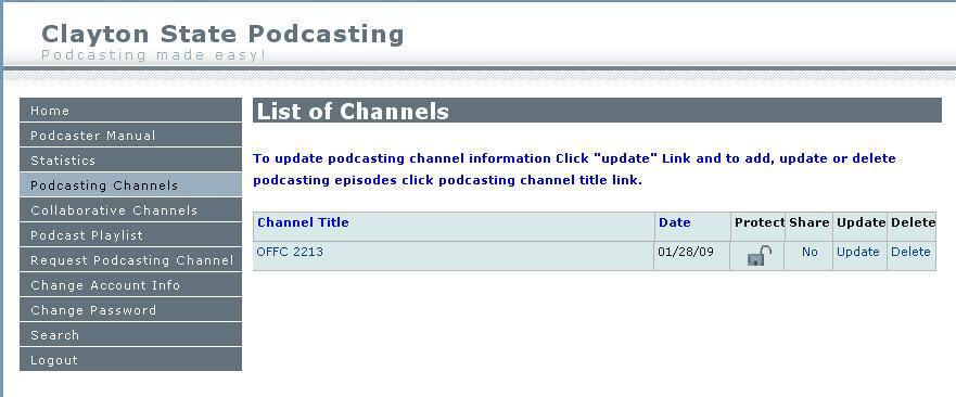 3. Click on the Podcasting Channels link. A list of all the channels you have access to should appear.