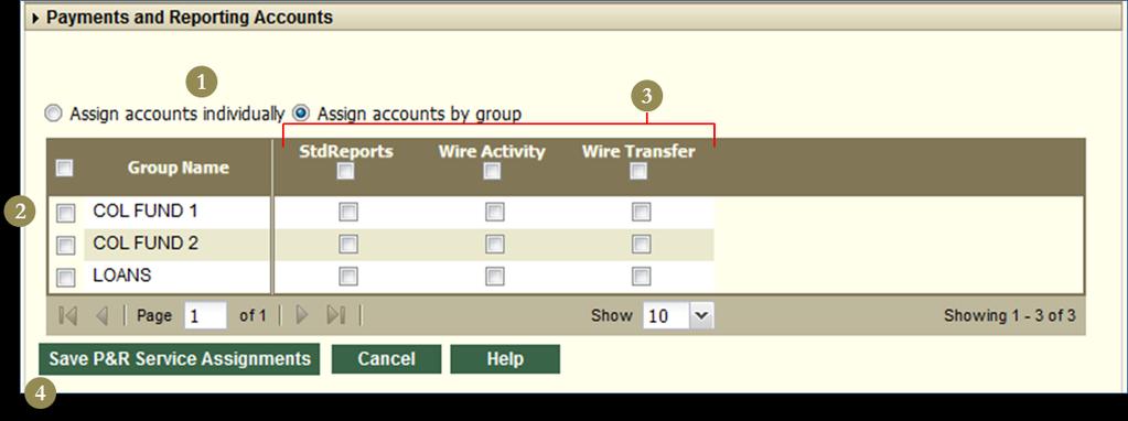 Payments & Reporting Accounts Assign Accounts by Group 1. Select whether to entitle accounts either by group or individually; in this example by group is chosen. 2.