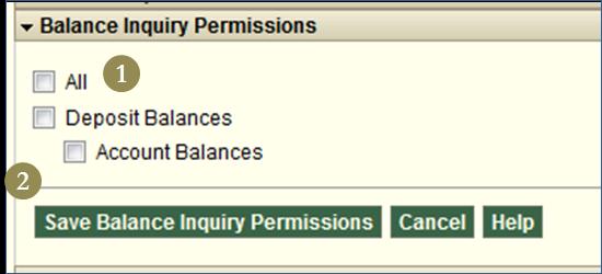 Balance Inquiry Permissions / Alert Permissions 1. All Will select all permissions displayed on this screen. 2.