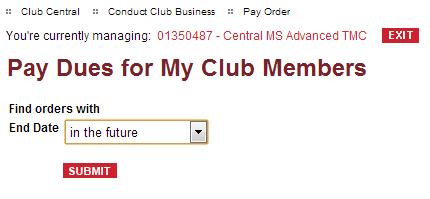 Pay dues Click Pay dues from the Conduct Club Business screen. Select the date range for which you want to search, then click SUBMIT.