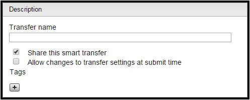 Working with IBM Aspera Console 50 Note: When creating a smart transfer with Any as an endpoint, you must first save the smart transfer before selecting Share this smart transfer. 3.