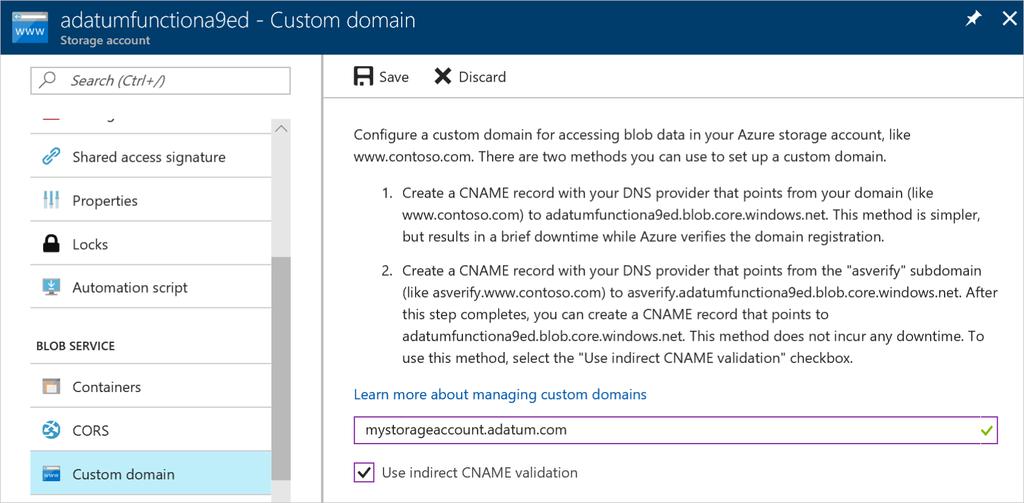 Validate DNS resolution by running nslookup To learn more about mapping a custom domain to a blob storage endpoint visit Configure a custom domain name for your Blob storage endpoint Azure