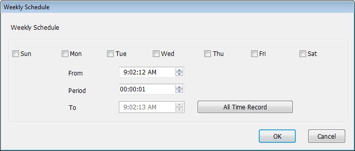 You can define the recording schedule that will be executed at the specified time of certain weekday(s) in a week. Please check all weekdays that apply, and set the start time in the From field.