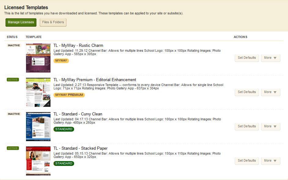 Blackboard Web Community Manager Working with Templates Licensed Templates In Licensed Templates, you see a list of templates you licensed for use. These templates can be applied to your sites.