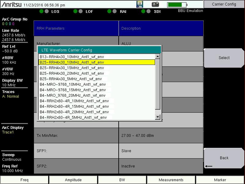 CPRI Analyzer 2-21 LTE Waveforms Menu Carrier Config Select Select: Use the arrow keys or rotary knob to scroll through the list and highlight the file that matches the radio type and the bandwidth