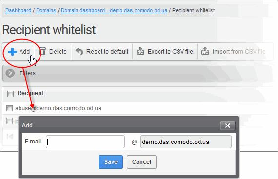 Manually add recipients Import recipients from a CSV file To manually add recipients Click 'Domain Rules' > 'Recipient whitelist' in the left-hand menu.
