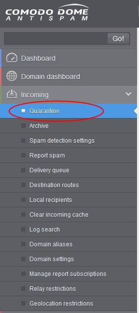 Relay Restrictions Geolocation Restrictions Quarantine View all quarantined emails and their headers for all users on the selected domain.