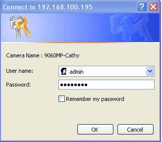 Administrator: Default administrator ID is admin, Password is 12345678. *Note: Login and Password each cannot exceed 15 Characters.