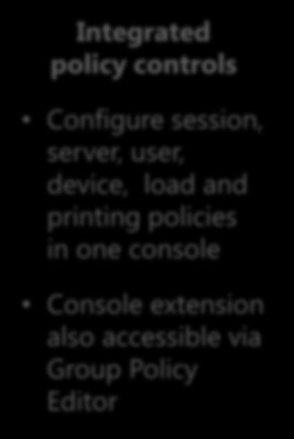 session, server, user, device, load and printing policies