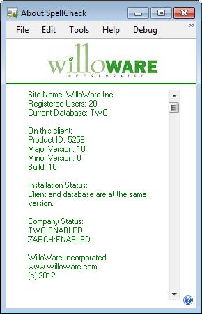 SpellCheck from WilloWare Incorporated for Dynamics GP 7 About Navigation: Help >> About Microsoft Dynamics GP >> Additional >> About SpellCheck