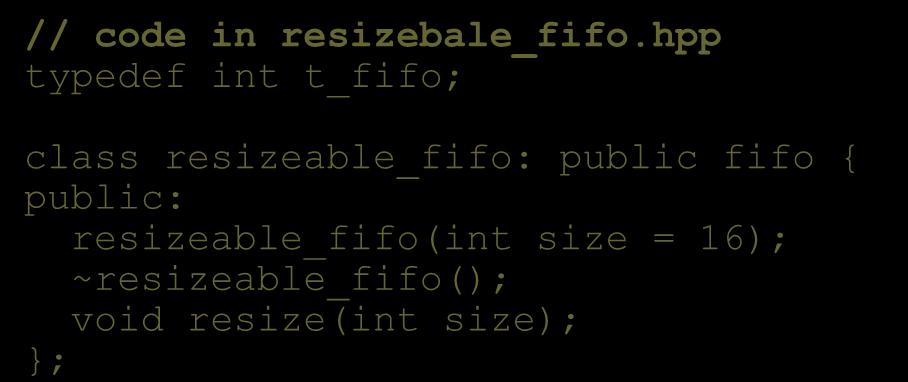 Inheritance - Example // code in resizebale_fifo.