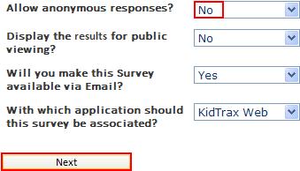 Enter survey name and purpose in the corresponding fields (both are mandatory) Choose answers to the following four