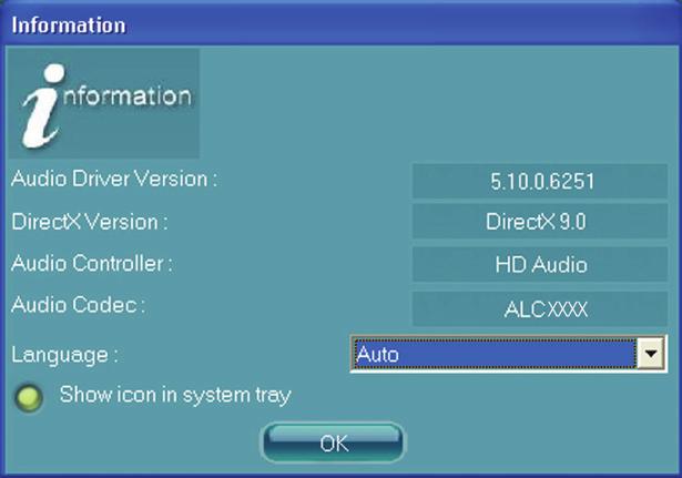 Information Click to display information about the audio driver version, DirectX