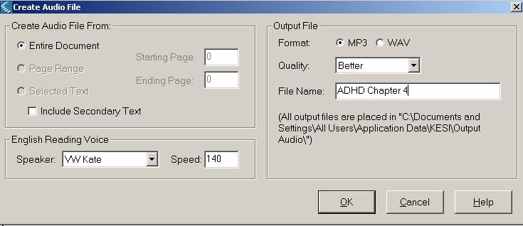 SAVING TO : (1) Scan text (2) Create audio file: 1. File menu > Audio Files > Create Audio File 2.