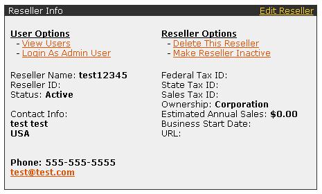 7. Click Create Reseller (The Reset button allows you to clear the information you have entered) and a screen similar to the example below will appear The Reseller Info screen gives you a quick