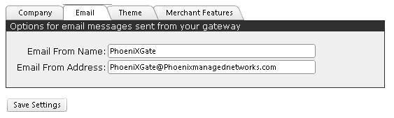 Email Emails sent from the gateway will be configured to match these fields.