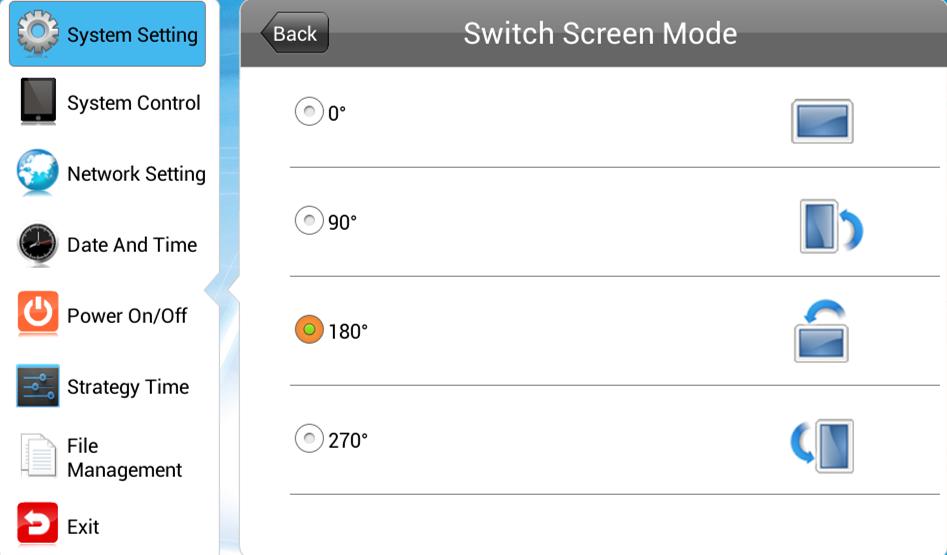 Switch Screen Mode Here you can set the screens orientation so as the OSD and content display correctly.