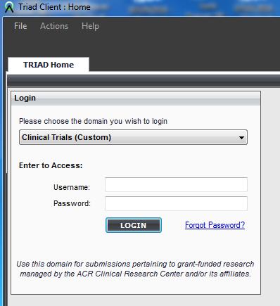 Login to Clinical Trials (Custom) Domain Domain (selectable drop-down menu) Use the Username and Password that you have