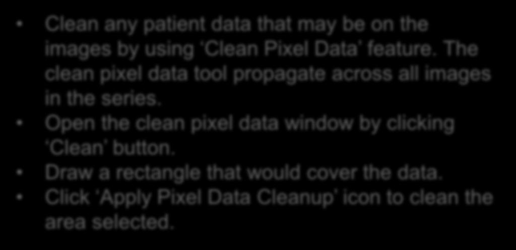 Open the clean pixel data window by clicking Clean