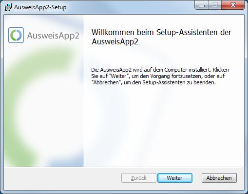 1 Installation of AusweisApp2 on a Windows operating system The installation of AusweisApp2 is divided into several steps and can be cancelled at any time using the button Abbrechen. 1.