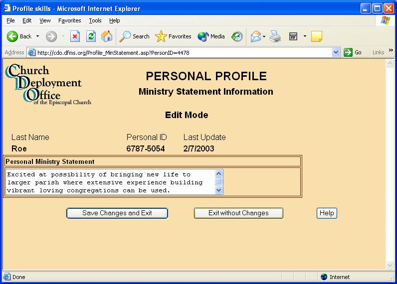 PERSONAL MINISTRY STATEMENT Use this space to enter a statement about the ministry to which you believe you are called, or anything else you wish to communicate to persons who will read your Personal