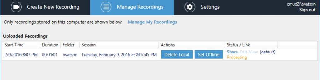 14. Next, the screen will switch to the Manage Recordings tab.