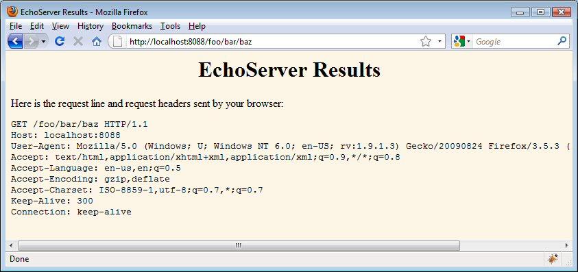 EchoHandler.java (Continued) private void printheader(printwriter out) { String servername = "EchoServer"; out.println ("HTTP/1.