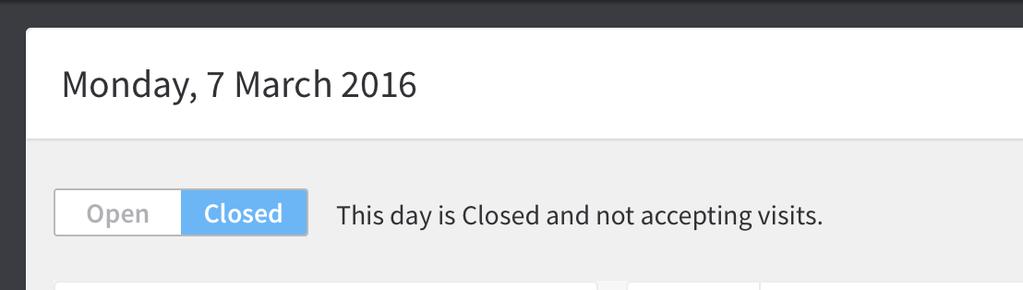 Creating a Special Day To close the date, simply click on the closed button.