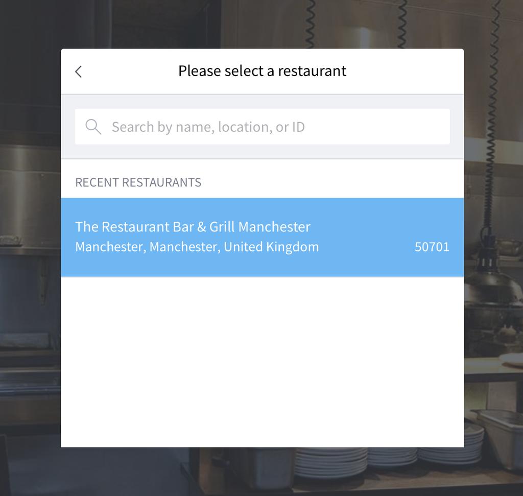 Your Restaurant Once you have logged in, you will be required to select your restaurant, you can search in the box by name.