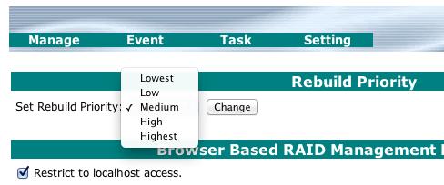 Lowest: The lowest priority when rebuilding RAID array. All system resources are detected to other tasks. Low: The second lowest priority when rebuilding RAID array.