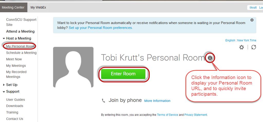 How to Launch Your Personal Room from the ConnSCU WebEx website 1. Log into the ConnSCU WebEx site https://ctedu.webex.com/ using your Host account. 2.