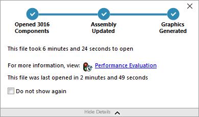 Assemblies Performance Evaluation Enhancements Assembly Open Progress Indicator The Assembly Open Progress indicator provides information on the status of operations while you open an assembly.