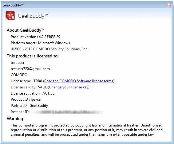 Click the 'About' link at the top right side of the interface. The About GeekBuddy information screen will be displayed. The 'About' dialog displays the copyright and product version information.