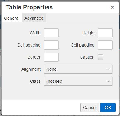 General Properties Field Purpose Width Used to scale the width of the table, defined in percentage
