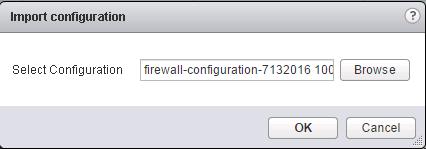 7. In the Import configuration dialog box, locate the firewall configuration XML file and click OK. Rules are imported based on rule names.