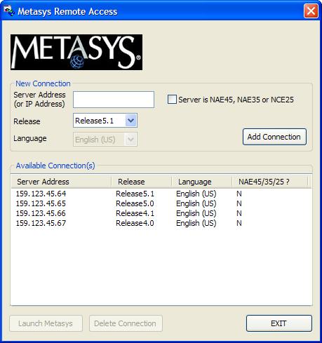 Detailed Procedures Launching Remote Access To launch Remote Access, click Start > Programs > Johnson Controls > Metasys > Metasys Remote Access.