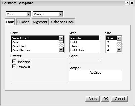 The Sample window gives you a preview of the text based on your settings. Format Template Window Font Tab Number tab Select the appropriate category for numeric values.