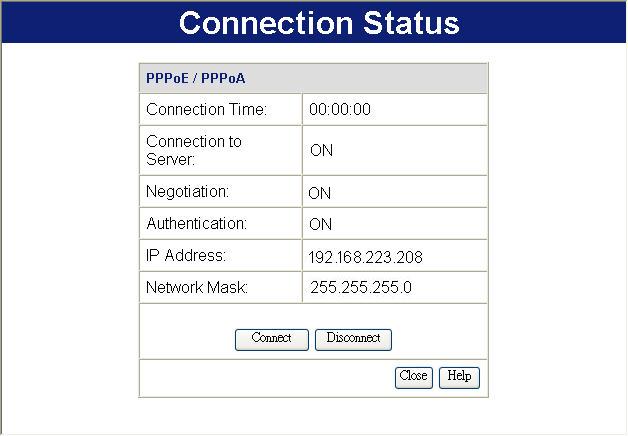 Connection Status - PPPoE & PPPoA If using PPPoE (PPP over Ethernet) or PPPoA (PPP over ATM), a screen like the following example will be displayed when the "Connection Details" button is clicked.
