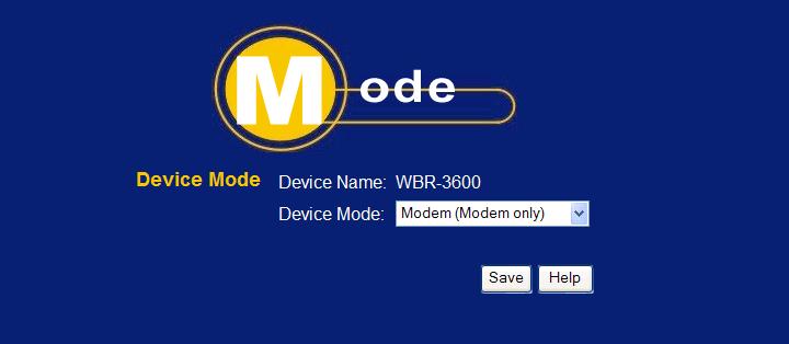 Mode Screen This screen is change back to Router mode, if desired. Data - Mode Screen Device Name Device Mode Figure 66: Mode Screen This field displays the current name of this device.