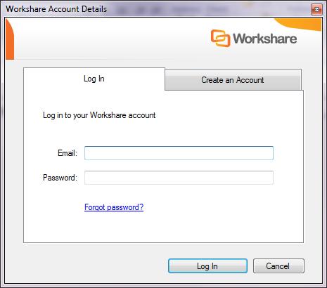 PROTECTING EMAIL ATTACHMENTS If you already have an account with Workshare, in the Log In tab, enter your Workshare login email and password and click Log In.