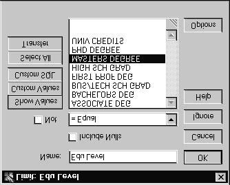 The Limit window opens: In this window, the title of the column is listed. Notice the pull-down menu for the limit operators, such as =Equal, > Greater than, etc.