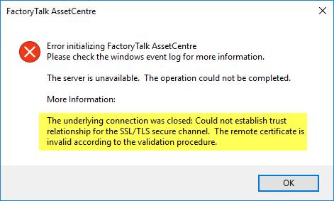Chapter 12 Troubleshoot FactoryTalk AssetCentre The error message may appear in the following cases: You have provided an incomplete fully qualified domain name (FQDN) of the FactoryTalk AssetCentre