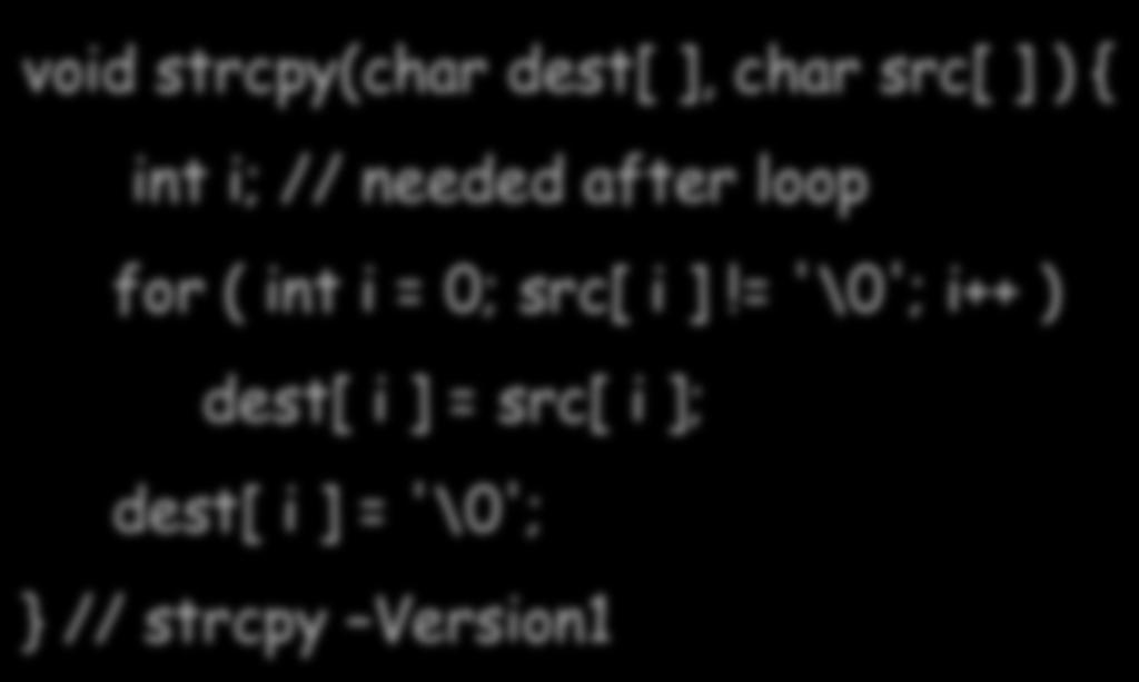 pointer and array y C style: strcpy void strcpy(char* dest[ dest,