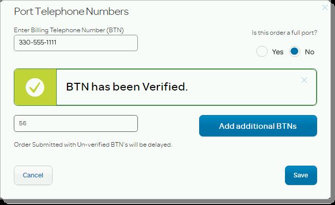 Enter your BTNs in the window that appears, indicate if it is a full or partial port and click Save. 3. A verification message appears. Click Save.