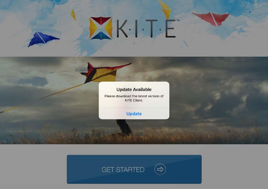 13 Note: If an old version of the KITEClient app is still installed, the following message